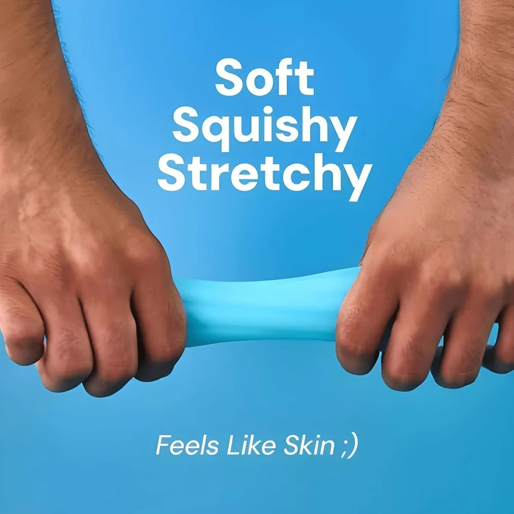 Soft, squishy, stretchy — feels like skin
